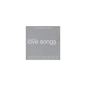 GREATEST LOVE SONGS….EVER 3 (2 CD)