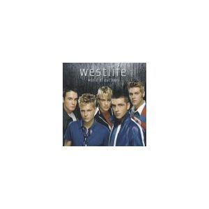 WESTLIFE: World Of Our Own