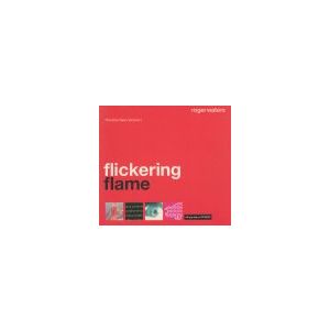 WATERS ROGER: Flickering Flame - Solo Years Volume 1