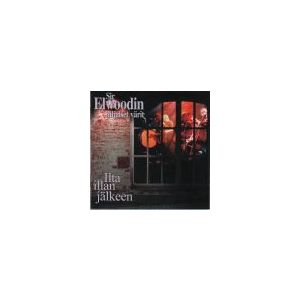 SIR ELWOODIN HILJAISET VÄRIT: Ilta Illan Jälkeen (2cd)