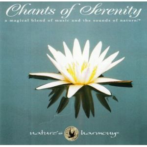 CHANTS OF SERENITY