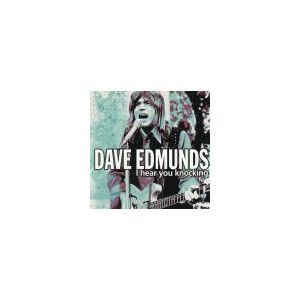 EDMUNDS DAVE: I Hear You Knocking