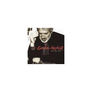 HASKELL GORDON: All My Life