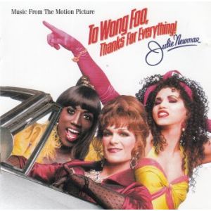 TO WONG FOO, THANKS FOR EVERYTHING.....