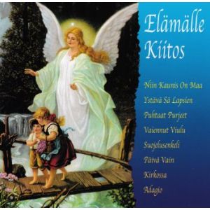 ELÄMÄLLE KIITOS
