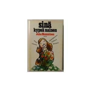 Sinä kypsä nainen