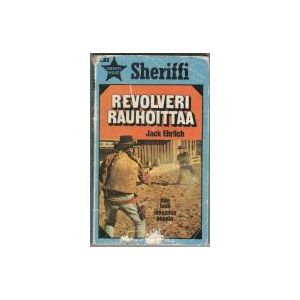 Sheriffi 78: Revolveri rauhoittaa