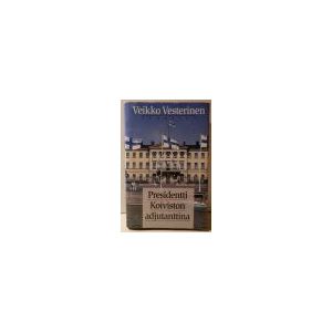 Presidentti Koiviston adjutanttina