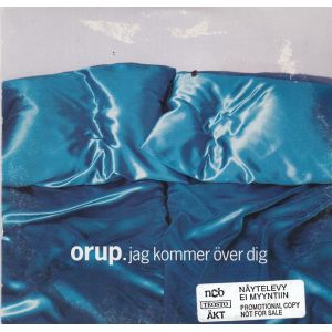 Orup: Jag kommer över dig