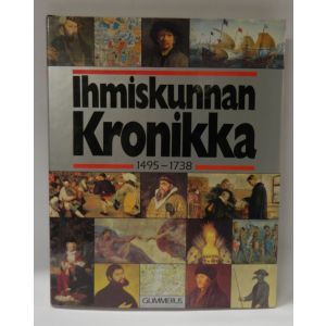 Gummeruksen suuri maailmanhistoria: Ihmiskunnan Kronikka 1495-1738