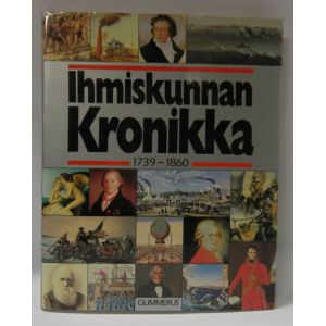 Gummeruksen suuri maailmanhistoria: Ihmiskunnan Kronikka 1739-1860