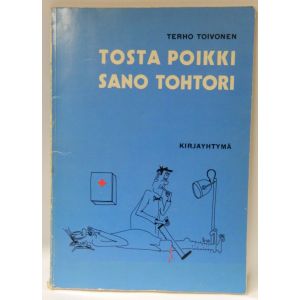 Tosta poikki, sano tohtori
