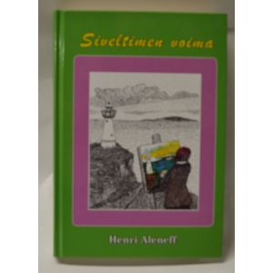 Siveltimen voima -Henri Aleneff