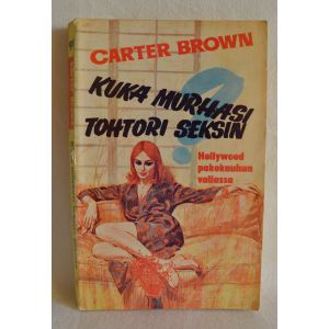 Carter Brown: Kuka murhasi tohtori Seksin?