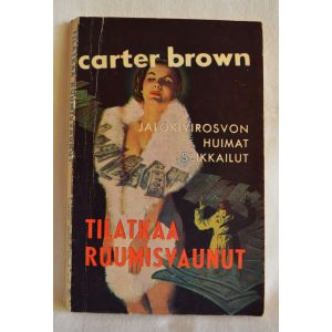 Carter Brown: Tilatkaa ruumisvaunut