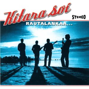 Kitara soi Rautalankaa…