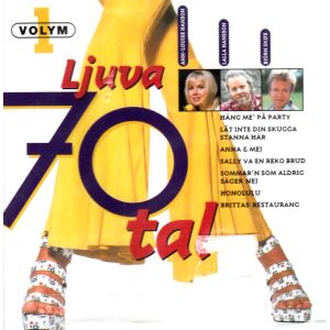 Ljuva 70-tal Volym 1