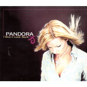 Pandora: I Won’t Look Back