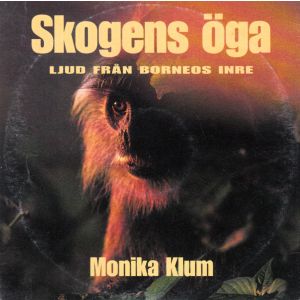Skogens öga- Ljud från Borneos inre