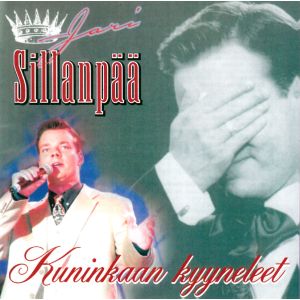 Sillanpää Jari: Kuninkaan kyyneleet -38 suosituinta (2cd)