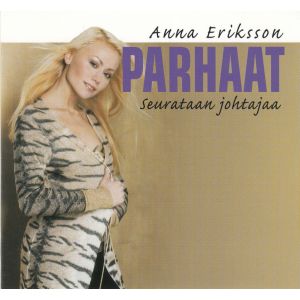 Eriksson Anna: Parhaat - Seurataan johtajaa