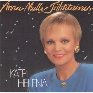 Katri Helena: Anna Mulle Tähtitaivas