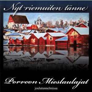 Porvoon Mieslaulajat: Nyt riemuiten tänne