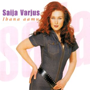 Varjus Saija: Ihana aamu