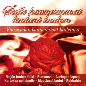 Sulle kauneimmat lauluni laulan