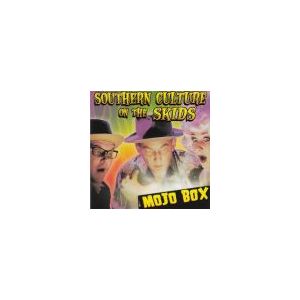SOUTHERN CULTURE ON THE SKIDS: Mojo Box