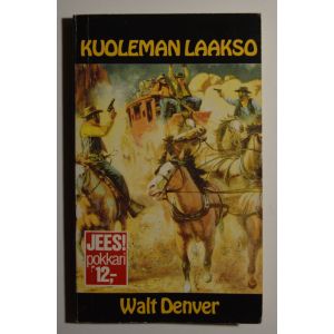 Kuoleman laakso - Walt Denver