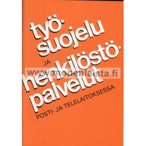Työsuojelu- ja henkilöstöpalvelut posti- ja telelaitoksessa