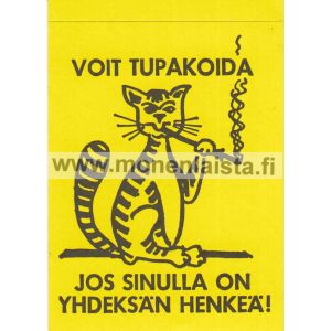 Voit tupakoida jos sinulla on yhdeksän henkeä -tarra