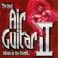 BEST AIR GUITAR ALBUM IN THE WORLD 2   (2cd)