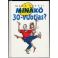 Mikä vitsi! Minäkö 30-vuotias?